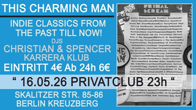 THIS CHARMING MAN - Indie Classics From The Past Till Now mit den Karrera Klub DJs Christian & Spencer