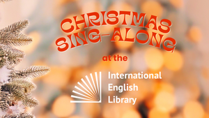 🎄✨ Christmas Sing-Along at the International English Library 🎶📚