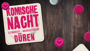 1. Komische Nacht Düren