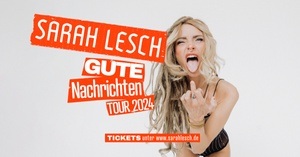 Sarah Lesch - GUTE NACHRICHTEN TOUR 2024