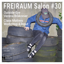 FREIRAUM Salon #30 - Verena Brakonier: "Class Matters"