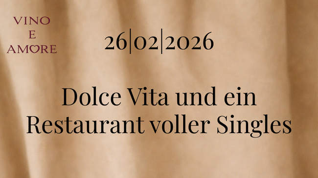 Vino e Amore - Single Event im Peperino