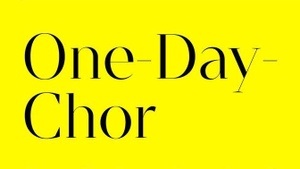 One-Day-Chor