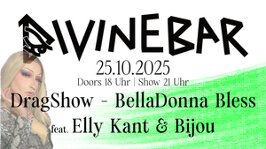 DragShow - hosted by Belladonna Bless - feat. Elly Kant & Bijou
