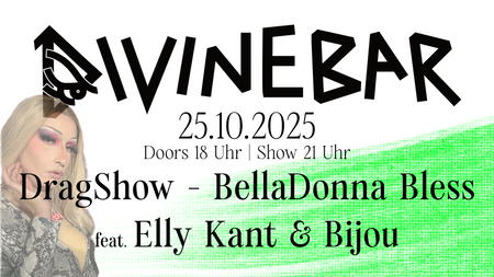 DragShow - hosted by Belladonna Bless - feat. Elly Kant & Bijou