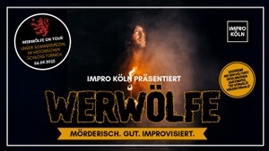 WERWÖLFE ON TOUR - unser Sommerspezial im historischen Schloss Türnich