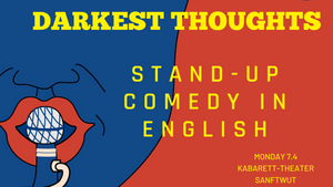 Darkest Thoughts - English Stand Up Comedy In Leipzig!