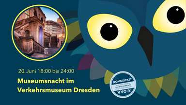 Museumsnacht im Verkehrsmuseum Dresden