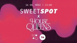 Sweet Spot x HOUSE QUEENS w/ bebibelli, Ella Stracciatella, Ligal Tamir, Daaling