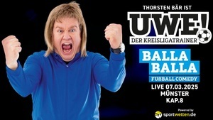 Uwe! - Der Kreisligatrainer - Balla Balla