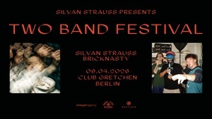 Two Band Festival – Silvan Strauss + Bricknasty