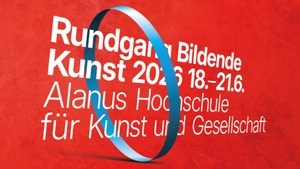 Rundgang Bildende Kunst Große Jahresausstellung mit Abschluss- und Semesterarbeiten