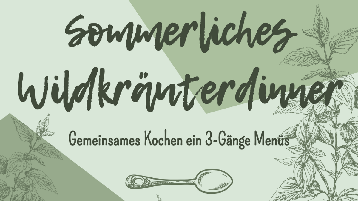 Sommerliches Wildkräuterdinner
