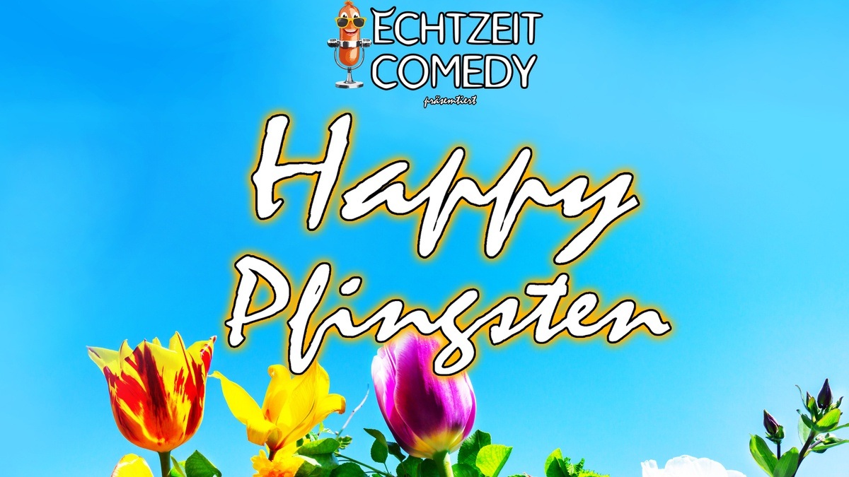 Echtzeit Comedy - Happy Pfingsten!