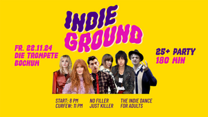 Indieground • 180-Minutes-Party • Die Trompete • Bochum