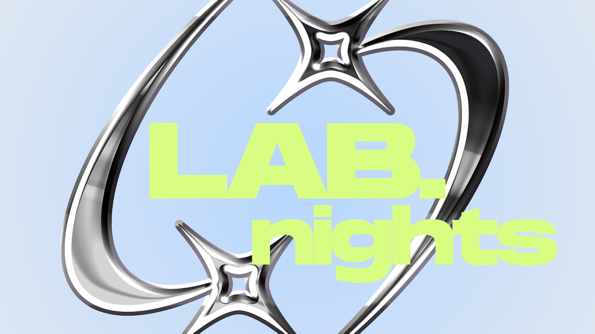 LAB NIGHTS – SESSION 001