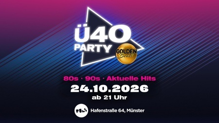 𝗚𝗼𝗹𝗱𝗲𝗻 𝗕𝗲𝗮𝘁𝘀 – 𝗗𝗶𝗲 𝗴𝗿𝗼ß𝗲 Ü𝟰𝟬-𝗣𝗮𝗿𝘁𝘆 𝗶𝗻 𝗠ü𝗻𝘀𝘁𝗲𝗿