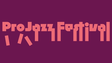 Pro Jazz Festival 2025 – The Celebration