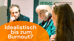 Idealistisch bis zum Burnout? -- Workshop