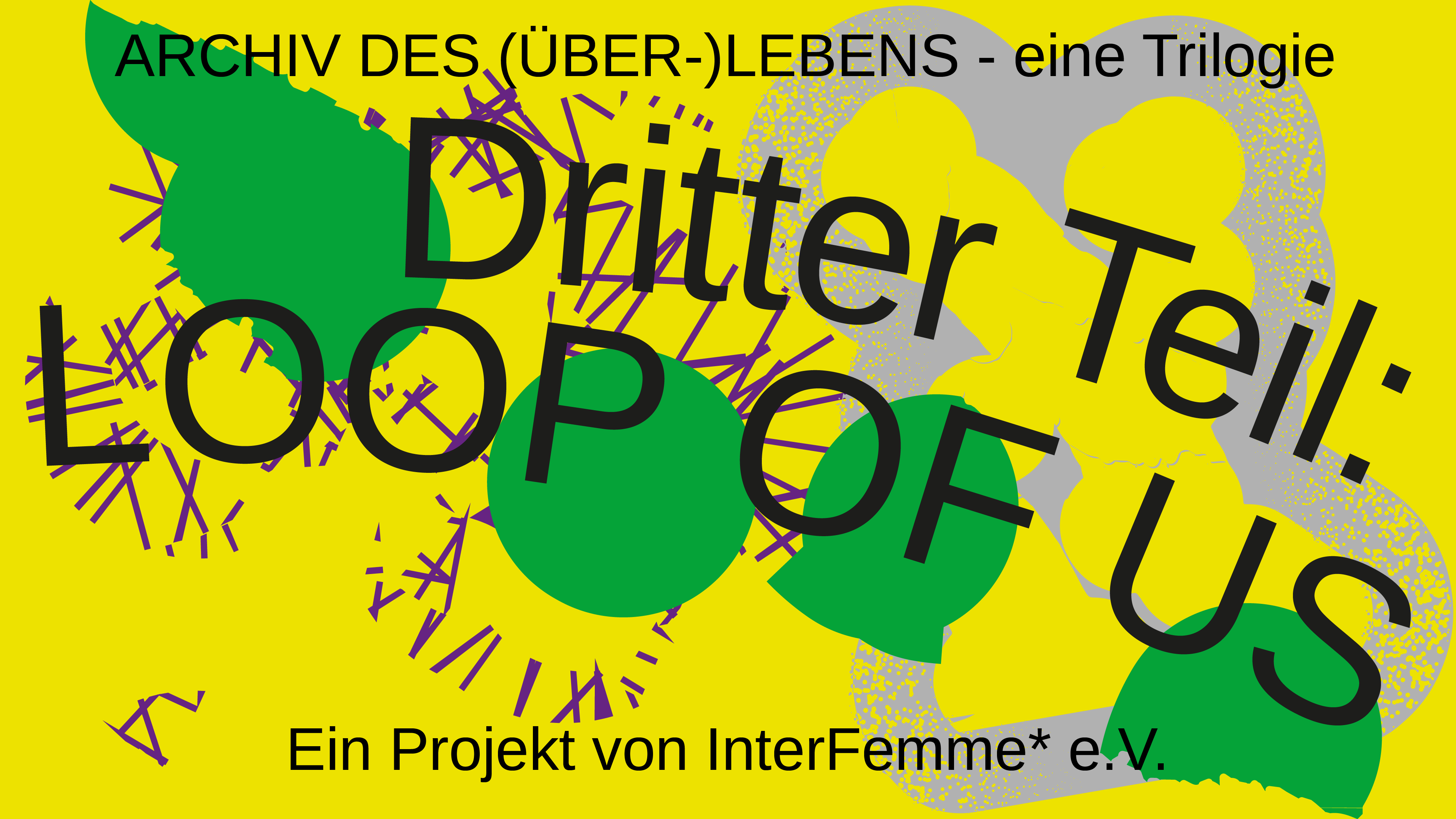 LOOP OF US - ein Theaterstück von InterFemme* e.V.
