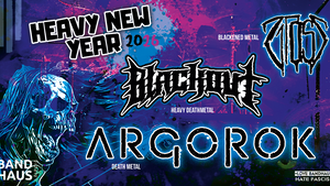 HEAVY NEW YEAR 2026 mit Argorok + Blackovt + Litost