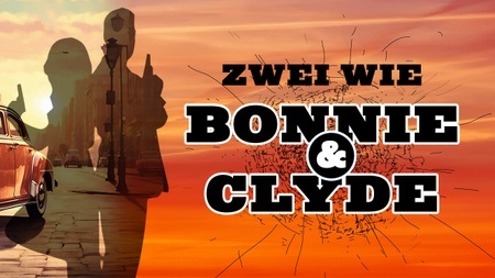 Komödien-Dinner „Zwei wie Bonnie und Clyde“