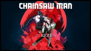 Chainsaw Man - The Movie: Reze Arc (OmeU)