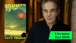 Literaturfest: »SOMMER 24« NAVID KERMANI