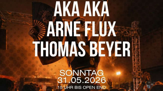 Käthe´s Day OA - Sun. 31.05.2026 - AKA AKA I Thomas Beyer I Arne Flux I