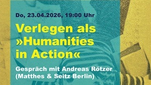 Verlegen als »Humanities in Action« Niki Rhyner im Gespräch mit Andreas Rötzer