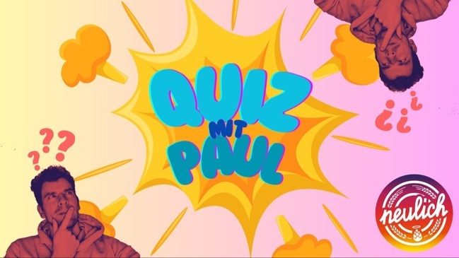 QUIZ MIT PAUL