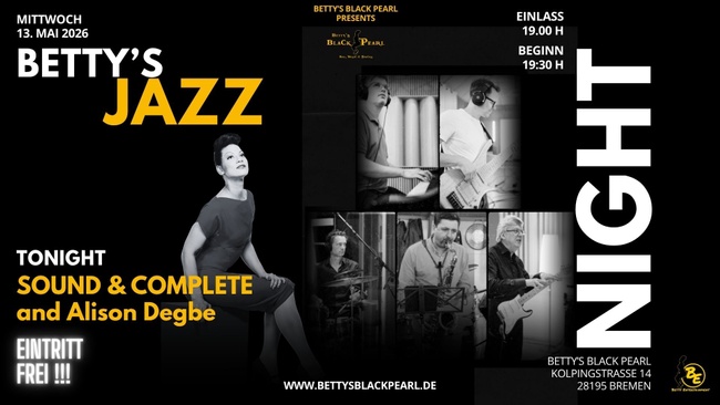 BETTY'S JAZZ NIGHT - Tonight: Soud & Complete and Alison Degbe