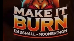 MAKE IT BURN - DJ MERCY