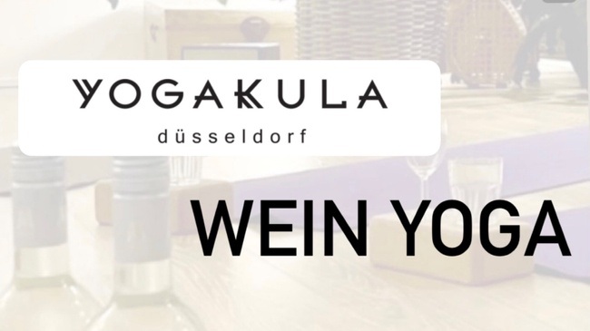 Wein Yoga Düsseldorf X Yogakula X Jacques Weindepot Süd EXTRA: 10-EUR-GUTSCHEIN