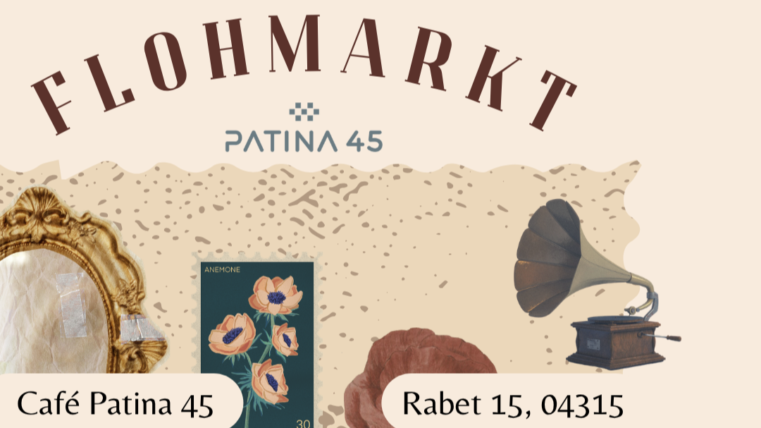 Flohmarkt - Patina 45 - am 18. Okt