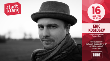 «stadtklang» mit ERIC KOSLOSKY | Live @ Tribe Düsseldor