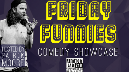 FRIDAY FUNNIES (English Comedy Showcase In The Heart Of Berlin)