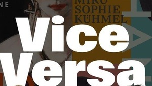 Vice Versa: Miku Sophie Kühmel »Hannah« Marianne Ludes »Trio mit Tiger«