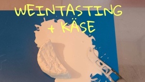 Weintasting + Käse