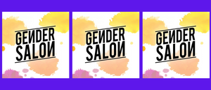 Gender Salon