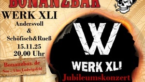Werk XLI Jubiläumskonzert & Schöfisch und Ruess & Andersvoll