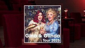 Gina & Glinda Tour 2025