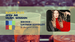 Bunker Buzz mit Brosie und Lauren Goodley