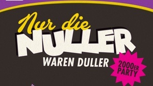 Nur die Nuller waren Duller - 2000er Party mit DJ bÄrt