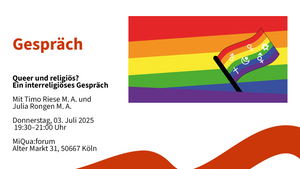 Queer und religiös? Ein interreligiöses Gespräch. Mit Timo Riese M. A. und Julia Rongen M. A.