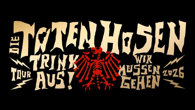 Die Toten Hosen: Trink aus! Wir müssen gehen – Tour 2026