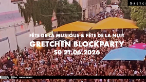 Fête de la Musique: GRETCHEN BLOCKPARTY @ Gretchen Yard