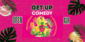 GET UP Comedy Open Air - Sommer im Park