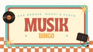 Musik Bingo im Mucki und Floyd!