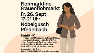 Flohmarktine Frauenflohmarkt / Mädchenflohmarkt!😍 Fr, 26. September, Nobelgusch Pfedelbach